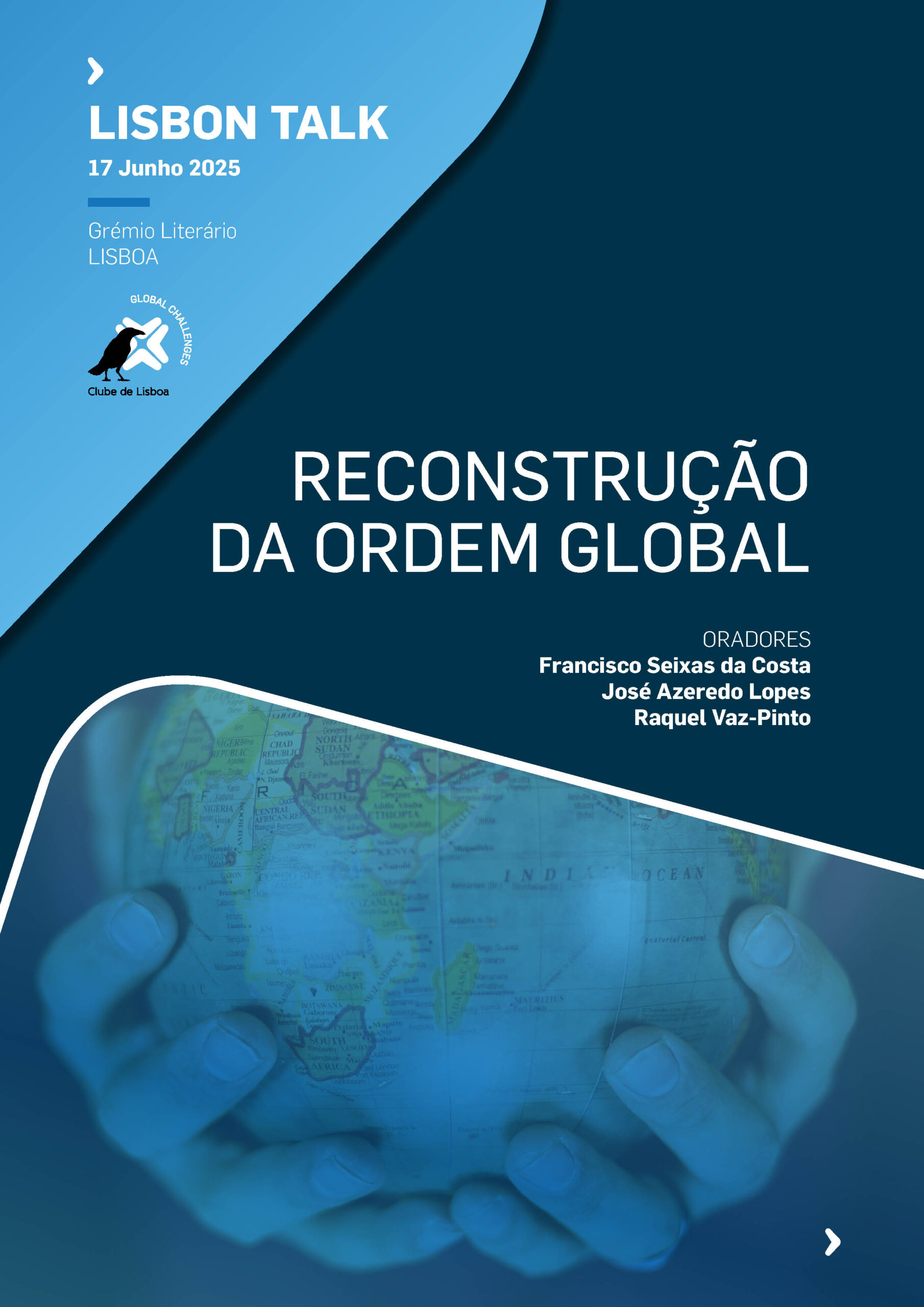 LISBON TALK 2/2025 – Reconstrução da Ordem Global - Clube Lisboa